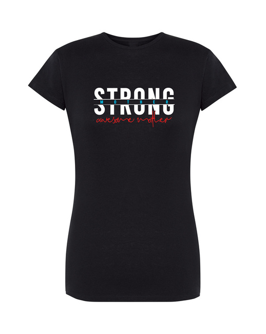 Koszulka dla mamy STRONG MOTHER na prezent