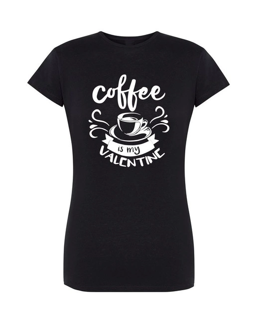Koszulka damska na Walentynki COFFEE IS MY VALENTINE