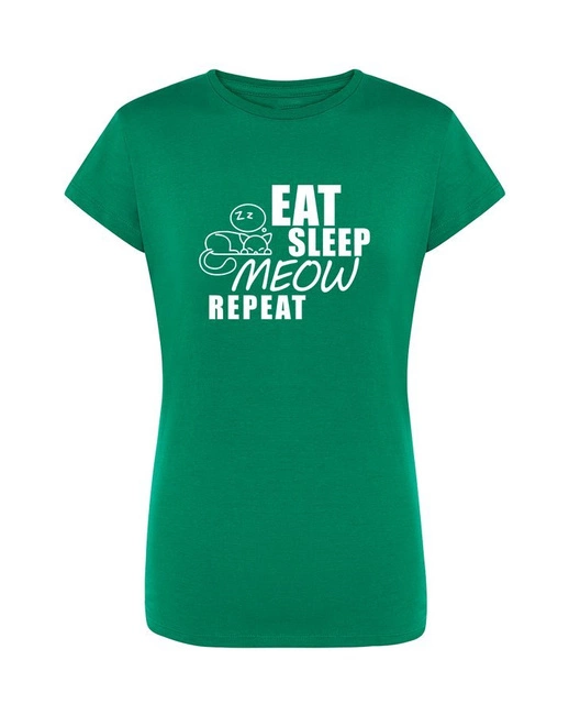 Koszulka damska EAT SLEEP MEOW REPEAT, na prezent