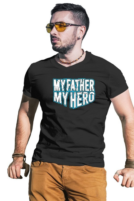 Koszulka dla taty MY FATHER MY HERO prezent