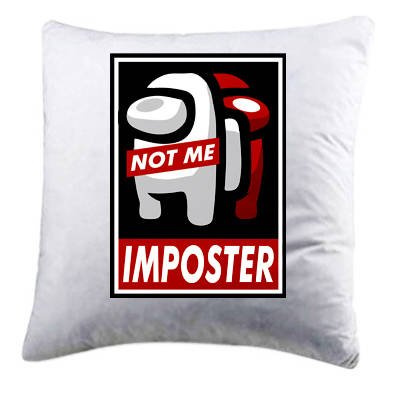 Poduszka AMONG US Not Me - Imposter