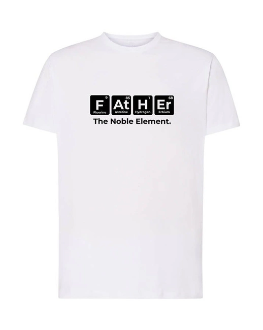 Koszulka dla taty FATHER - THE NOBLE ELEMENT