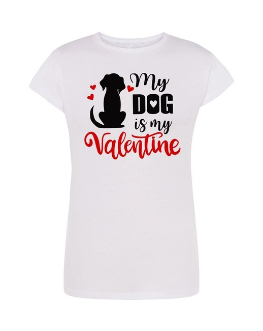 Koszulka damska MY DOG IS MY VALENTINE Walentynki